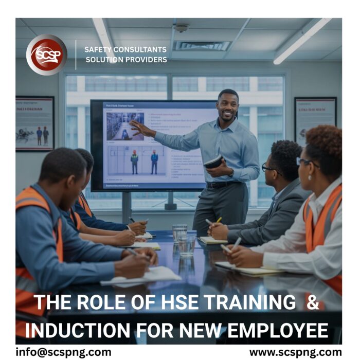 THE ROLE OF HSE TRAINING & INDUCTION FOR NEW EMPLOYEES